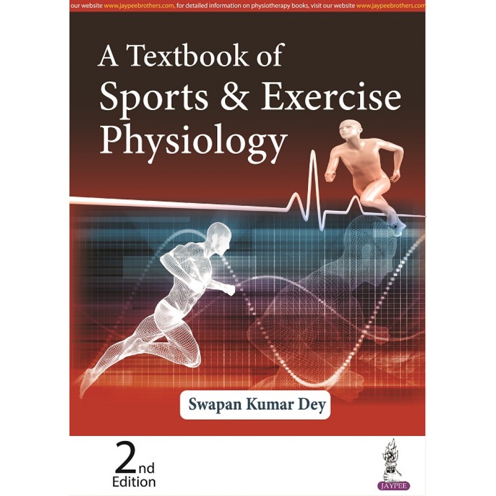 A Textbook of Sports & Exercise Physiology;2nd Edition 2022 By Swapan